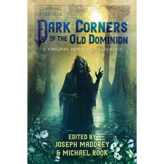 Dark Corners of the Old Dominion, (Paperback)