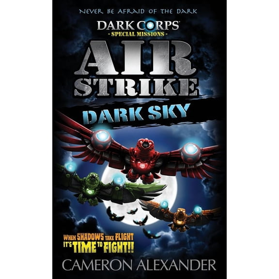 Dark Corps Air Strike: Dark Sky, (Paperback)