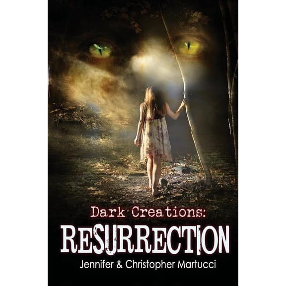 Dark Creations: Resurrection: (Part 3), (Paperback)