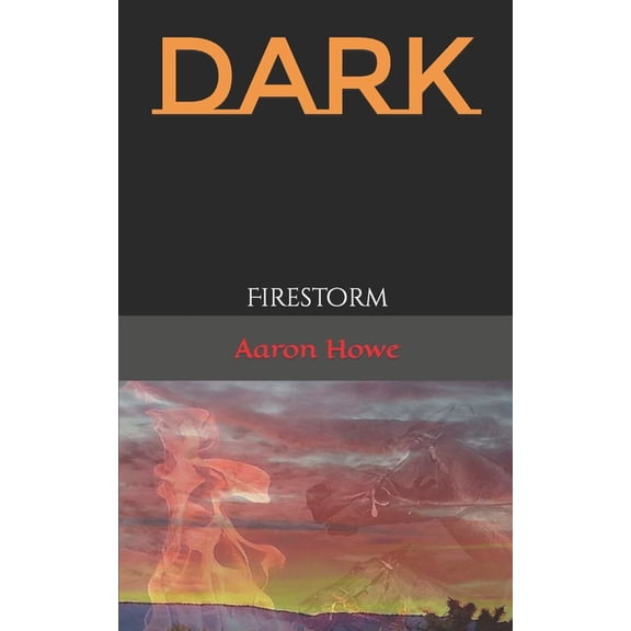 Dark Dark: Firestorm, Book 4, (Paperback)