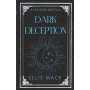 Dark Deception A Fae Wars Novella, Paperback