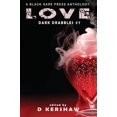 thumbnail image 1 of Dark Drabbles Love: An Dark Microfiction Anthology, Book 7, (Hardcover), 1 of 1