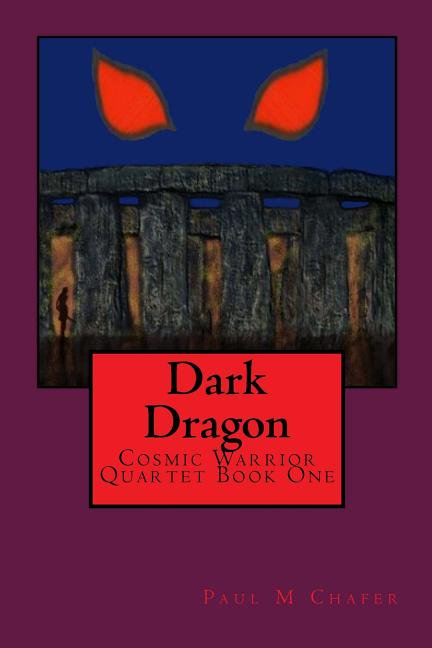 Dark Dragon: Cosmic Warrior's Series (Paperback) by Paul Martin Chafer