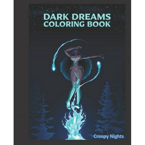 Dark Dreams Coloring Book: Nightmare coloring book for adults. Adult coloring book with creepy illustrations. Horror dreams, dark fantasy, Gothic illustrations., (Paperback)