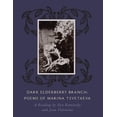 thumbnail image 1 of Dark Elderberry Branch: Poems of Marina Tsvetaeva (Other), 1 of 1