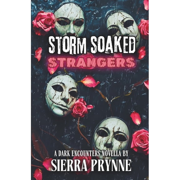 Dark Encounters Storm Soaked Strangers, (Paperback)