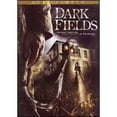 thumbnail image 1 of Pre-Owned Dark Fields (DVD 0012236201861) directed by Allan Randall, Mark McNabb, 1 of 1