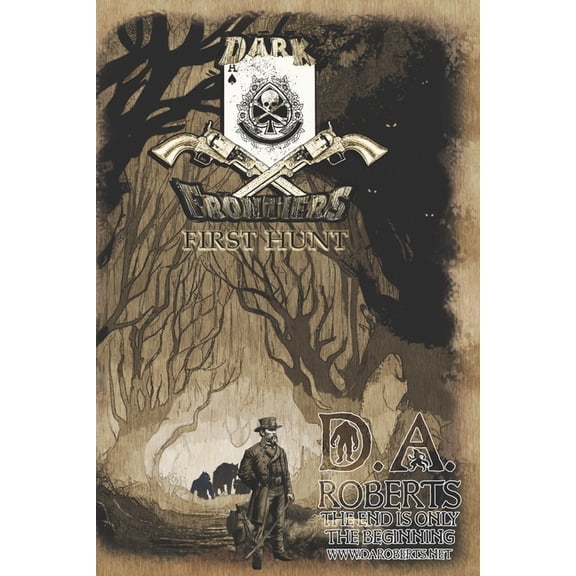 Dark Frontiers: First Hunt (Paperback) by D A Roberts