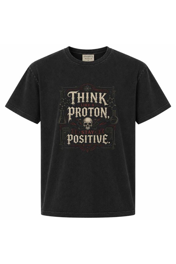 Dark Gothic Nerd Science Humor T-Shirt Funny Physics Quote Stay Positive Macabre STEM Skull Lab Tee