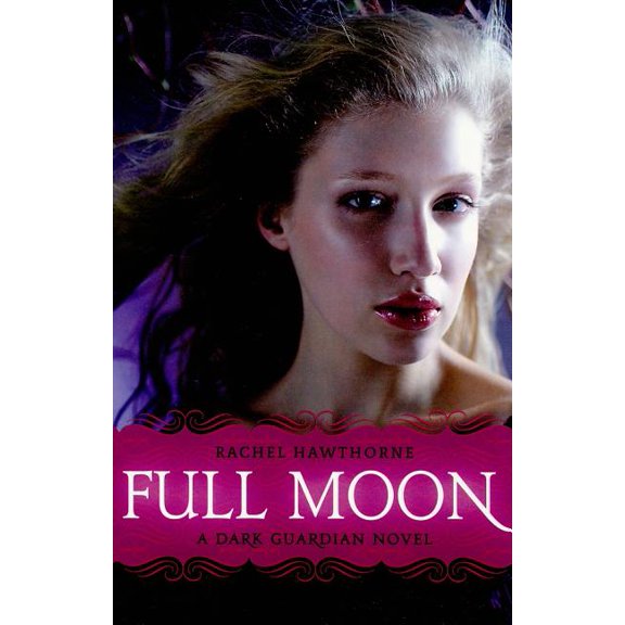 Dark Guardian Dark Guardian #2: Full Moon, Book 2, (Paperback)