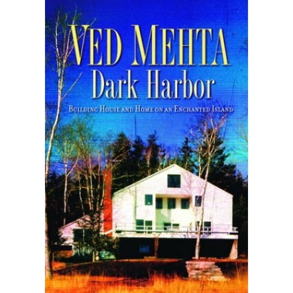 Pre-Owned Dark Harbor: Building House and Home on an Enchanted Island (Nation Books) (Hardcover) 1560255285 9781560255284