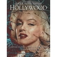 thumbnail image 1 of Pre-Owned Dark History of Hollywood : A Century of Greed, Corruption and Scandal Behind the Movies, 1 of 1