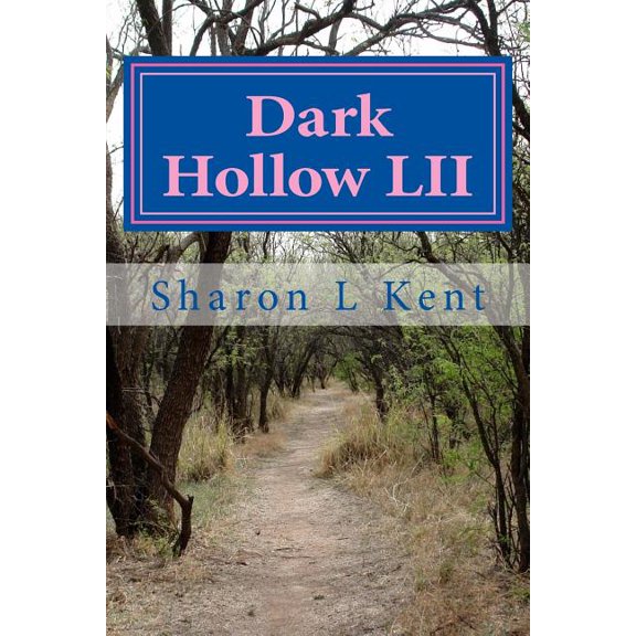 Dark Hollow LII