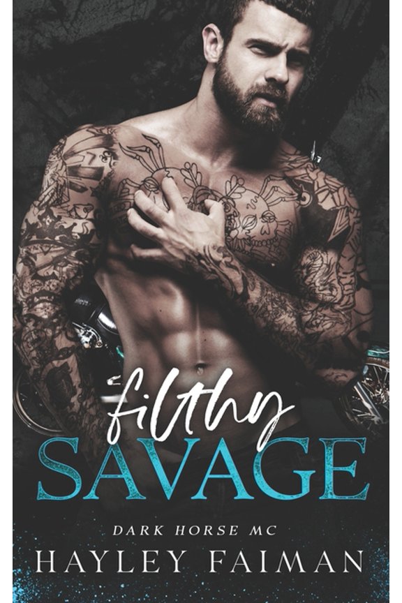 Dark Horse MC Filthy Savage, Book 4, (Paperback)