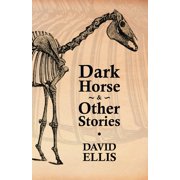 Dark Horse & Other Stories, Paperback