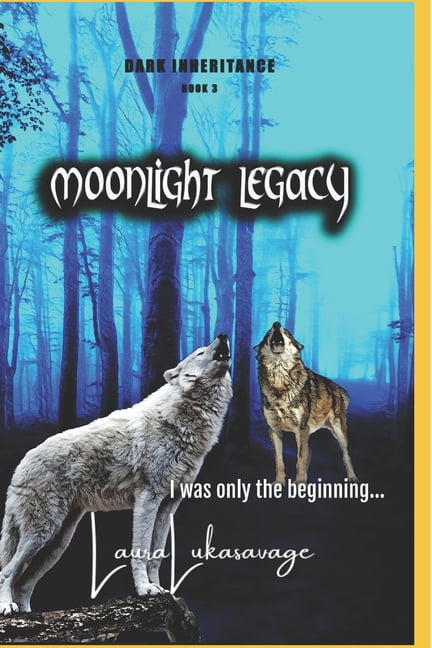 Dark Inheritance: Moonlight Legacy (Dark Inheritance, #3) (Paperback ...