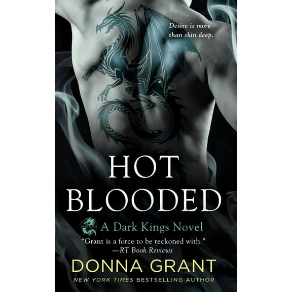 Dark Kings Hot Blooded: A Dark Kings Novel, Book 4, (Paperback)