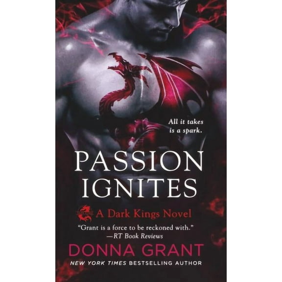 Dark Kings Passion Ignites: A Dark Kings Novel, Book 7, (Paperback)