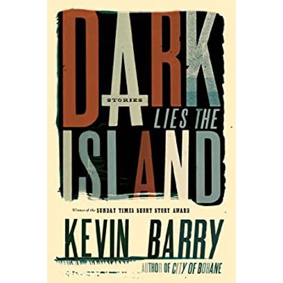 Pre-Owned Dark Lies the Island (Hardcover) 1555976514 9781555976514