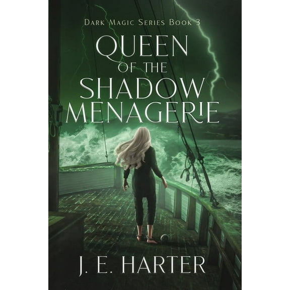 Dark Magic Queen of the Shadow Menagerie, Book 3, (Paperback)