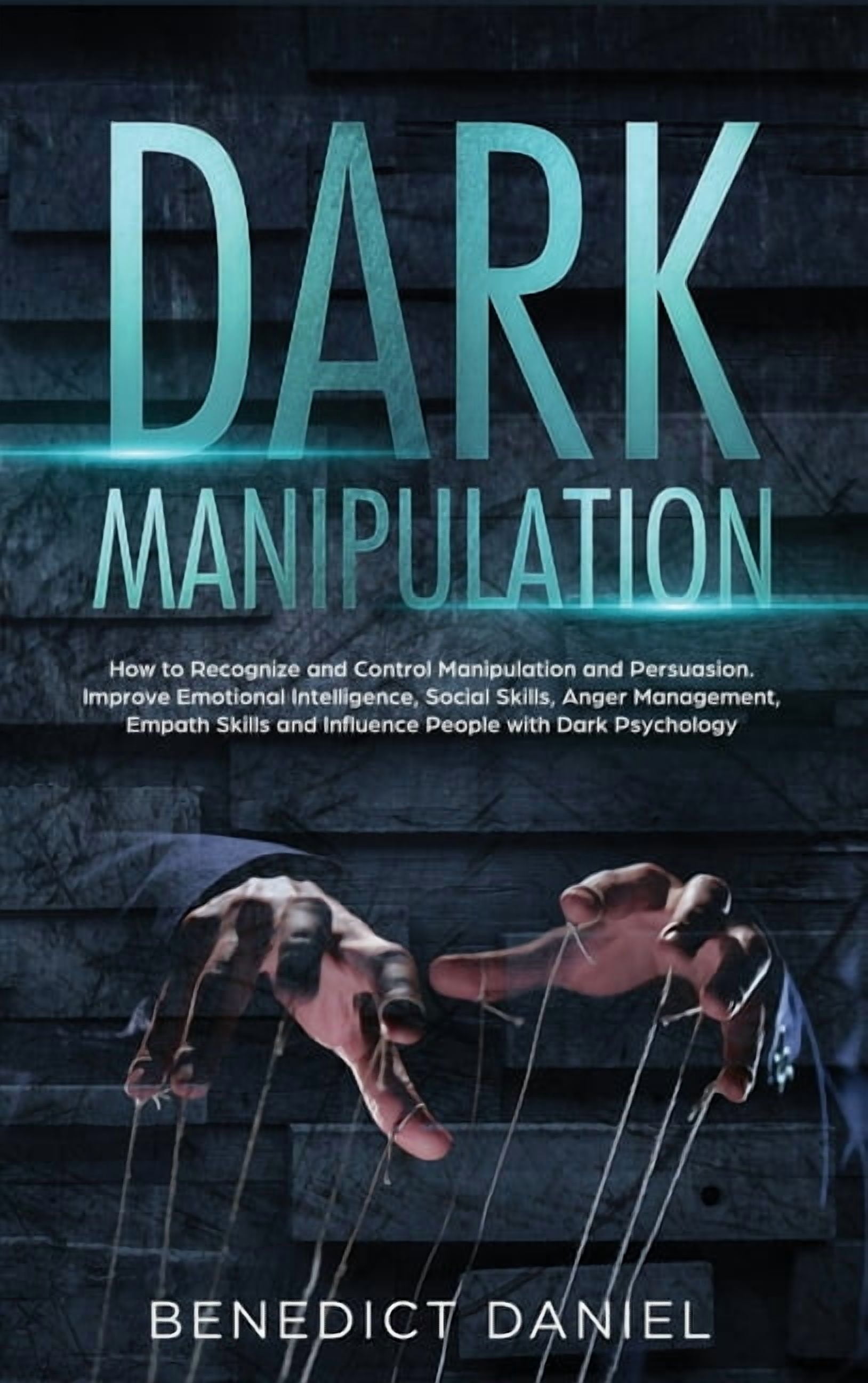 Dark Manipulation: How to Recognize and Control Manipulation and ...