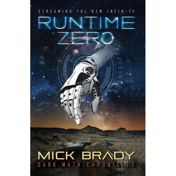 Dark Math Chronicles: Runtime Zero: Streaming The New Infinity (Paperback)