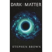 Dark Matter, Paperback