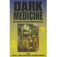 thumbnail image 1 of Pre-Owned Dark Medicine: Rationalizing Unethical Medical Research (Paperback) 0253220416 9780253220417, 1 of 1