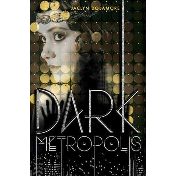 Pre-Owned Dark Metropolis (Hardcover) 142316332X 9781423163329