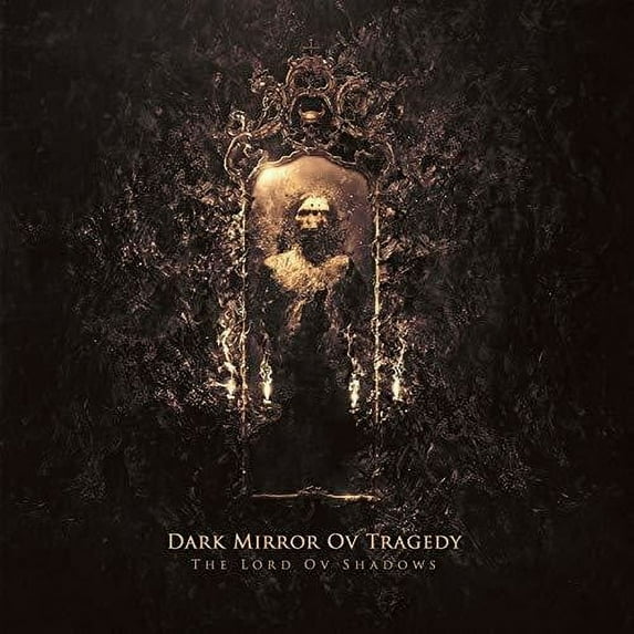 Dark Mirror Ov Tragedy - Lord Ov Shadows - Music & Performance - CD