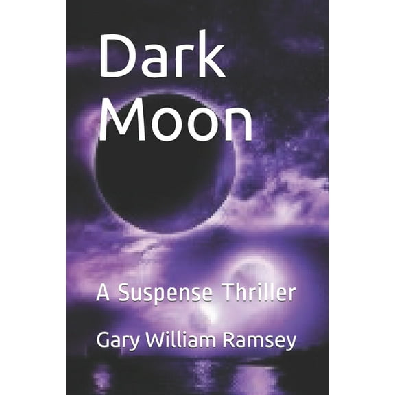 Dark Moon: A Suspense Thriller (Paperback)