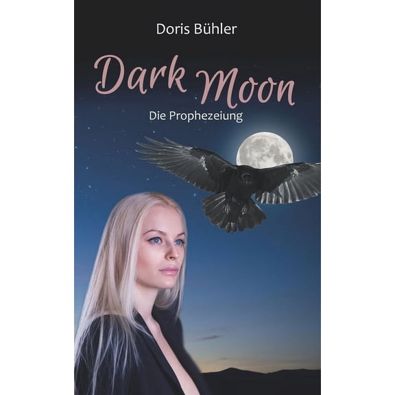 Dark Moon: Die Prophezeiung (Paperback)