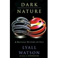 thumbnail image 1 of Pre-Owned Dark Nature: A Natural History of Evil (Hardcover) 0060176881 9780060176884, 1 of 1