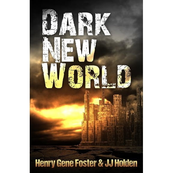 Dark New World Dark New World (Dark New World, Book 1) - An EMP Survival Story, Book 1, (Paperback)