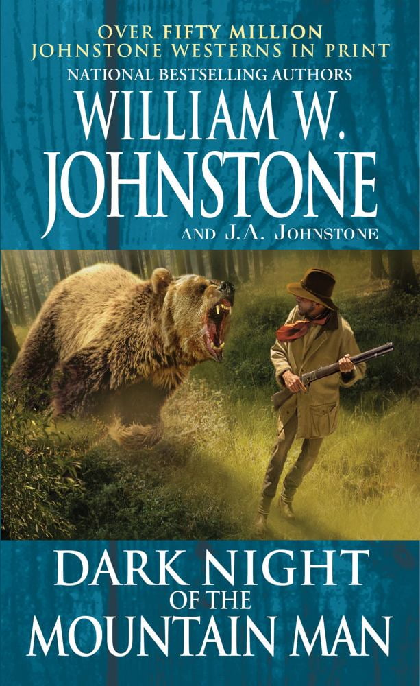 Dark Night of the Mountain Man - by William W Johnstone & J a Johnstone (Paperback)