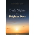 thumbnail image 1 of Dark Nights for Brighter Days, (Paperback), 1 of 1
