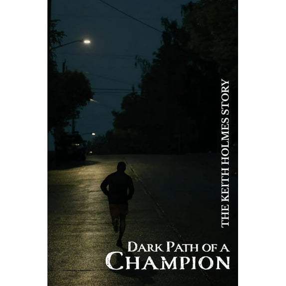 Dark Path of a Champion (Paperback)