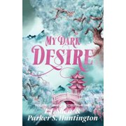 Dark Prince Road My Dark Desire An Enemies-to-Lovers Romance, Paperback