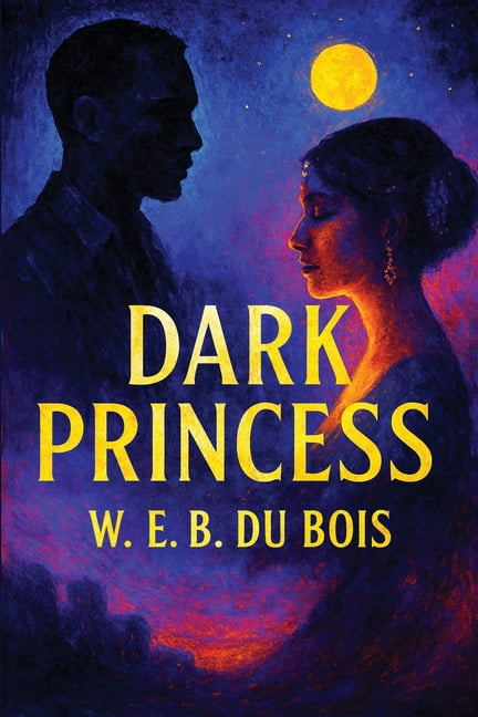 Dark Princess: A Rediscovered Book, (Paperback)