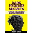 thumbnail image 1 of Dark Psychology: Dark psychology secrets: An essential guide to learn the practical uses of dark psychology NLP, brain washing, emotional influence and how to stop being manipulated (Paperback), 1 of 1