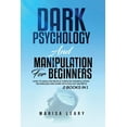 thumbnail image 1 of Dark Psychology & Manipulation for Beginners: 2 Books in 1: How to Analyze People Through Manipulation Techniques and Dark Psychology Secrets (Paperback), 1 of 1