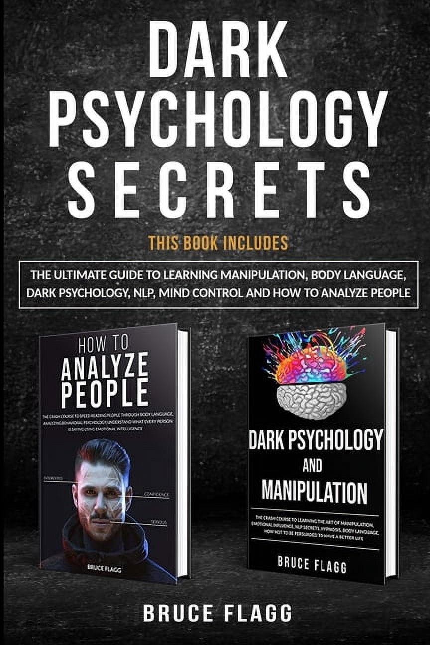 Dark Psychology Secrets: This Book Includes: The Ultimate Guide to ...
