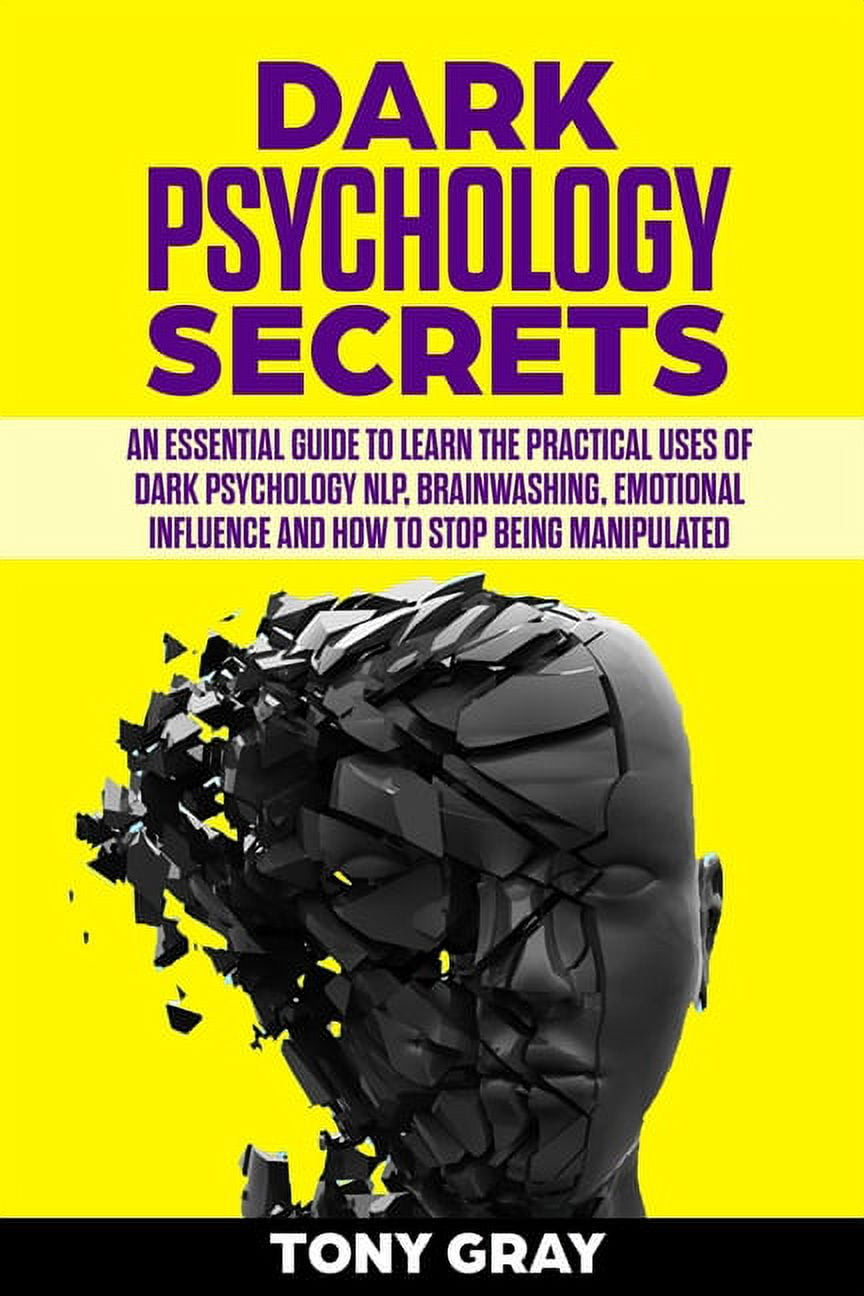 Dark Psychology: Dark psychology secrets : An essential guide to learn ...