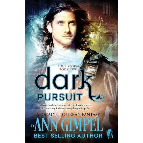 Soul Storm Dark Pursuit: Apocalyptic Urban Fantasy, Book 2, (Paperback)