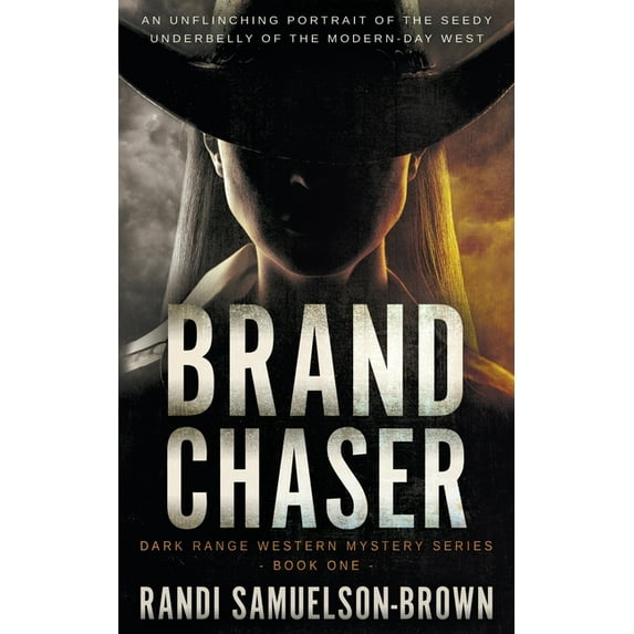 Dark Range Brand Chaser: A Contemporary Western Thriller, Book 1, (Paperback)