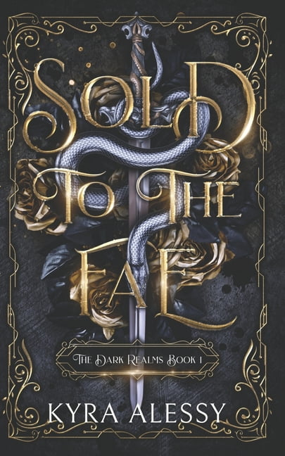 Dark Realms Sold to the Fae: A dark multi-fae romantasy, Book 1 ...