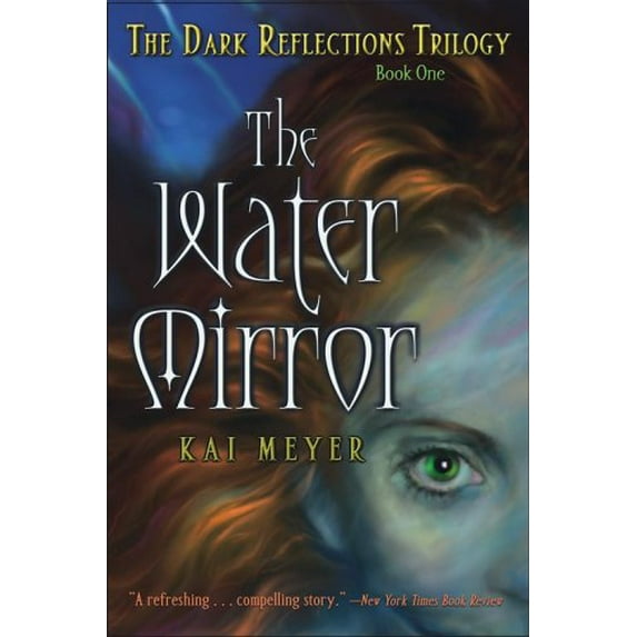 Pre-Owned The Water Mirror (The Dark Reflections Trilogy) (Paperback) 0689877889 9780689877889