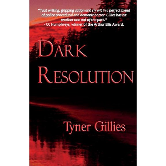 Dark Resolution Paperback 1928104045 9781928104049 Tyner Gillies