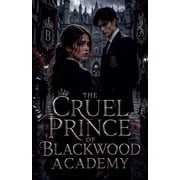 Dark Romance Books The Cruel Prince of Blackwood Academy, Book 22, Paperback