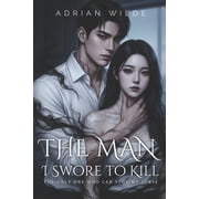 Dark Romance by Adrian Wilde The Man I Swore to Kill The Only One Who Can Stop My Curse, Paperback
